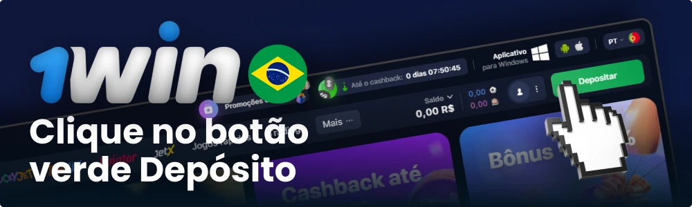 Clique no botão Depositar to 1win