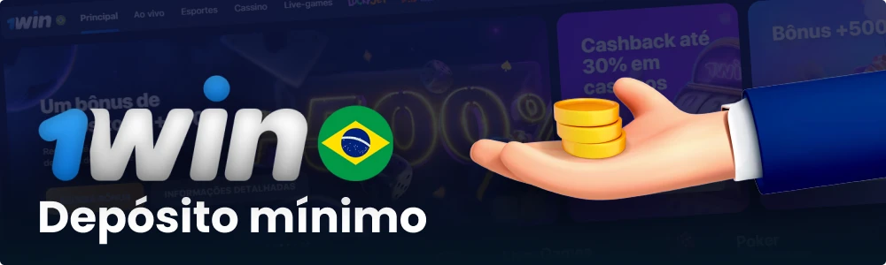 Depósito mínimo 1win Brasil