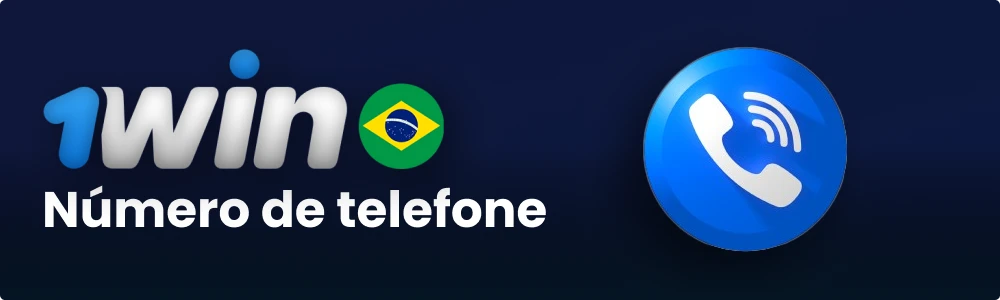 1win Brasil Número de telefone