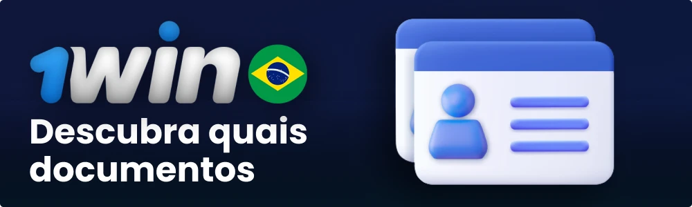 Descubra quais documentos você precisa para verificar a 1win