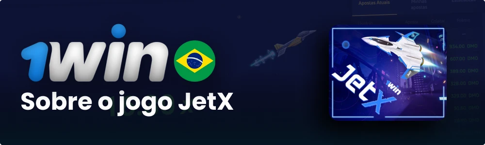Sobre o jogo 1win JetX
